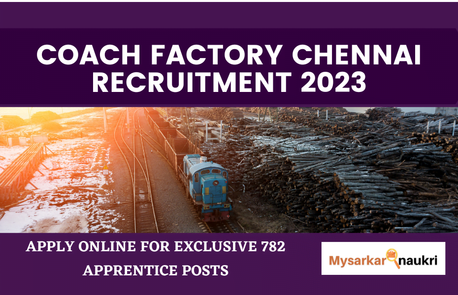 Coach Factory Chennai Recruitment My Sarkari Naukri