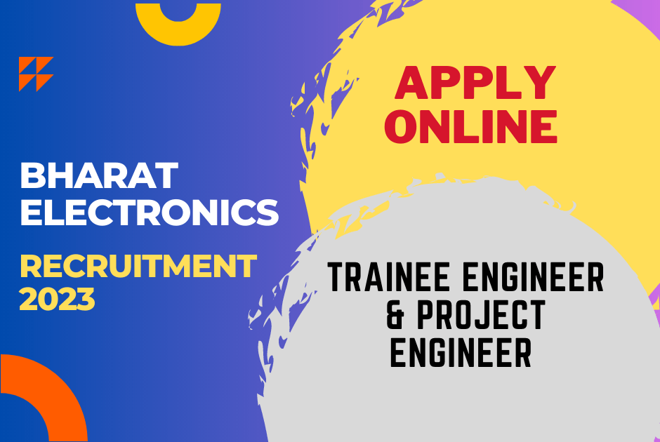 Bharat Electronics Limited (BEL) Recruitment -Exclusive 30 vacancies.
