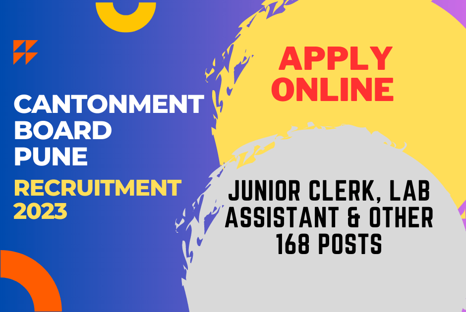 Cantonment Board, Pune Recruitment 2023 – Apply Online for Rewarding 168 Posts