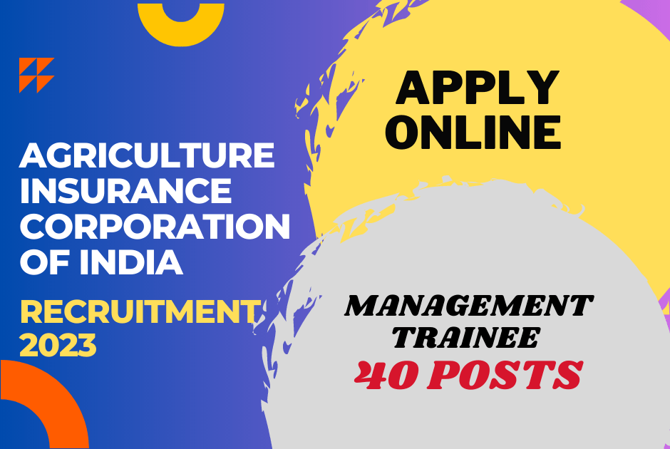 Agriculture Insurance Company of India AIC Recruitment 2023 – Apply for Exclusive 40 Vacancies