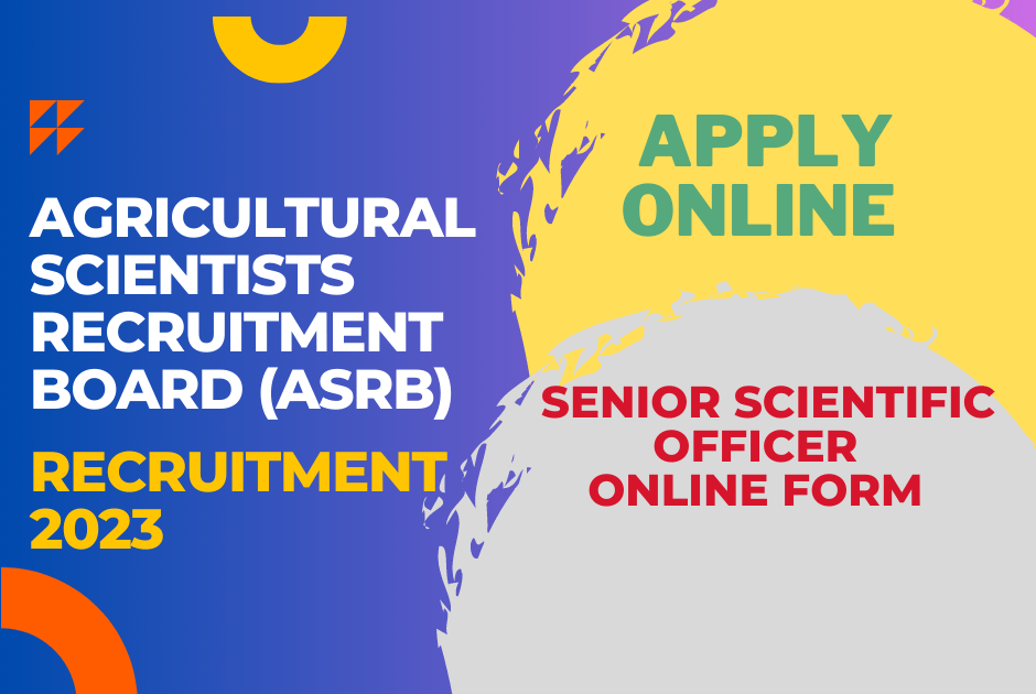 ASRB Subject Matter Specialist & Senior Scientific Officer Exclusive Recuritment