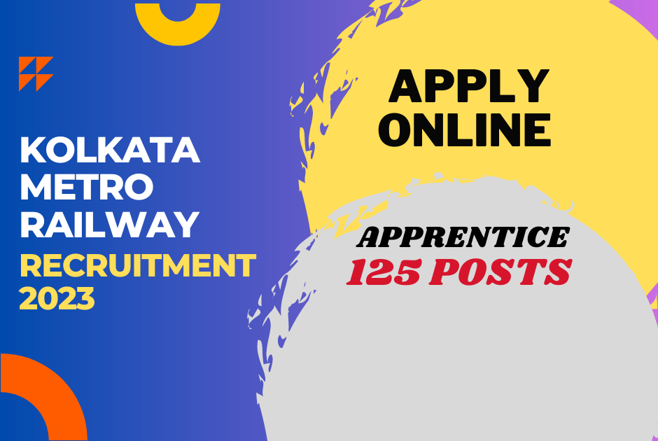 Kolkata Metro Railway Act Apprentice Recruitment 2023 – Apply for 125 Post – Lucrative Railway Jobs