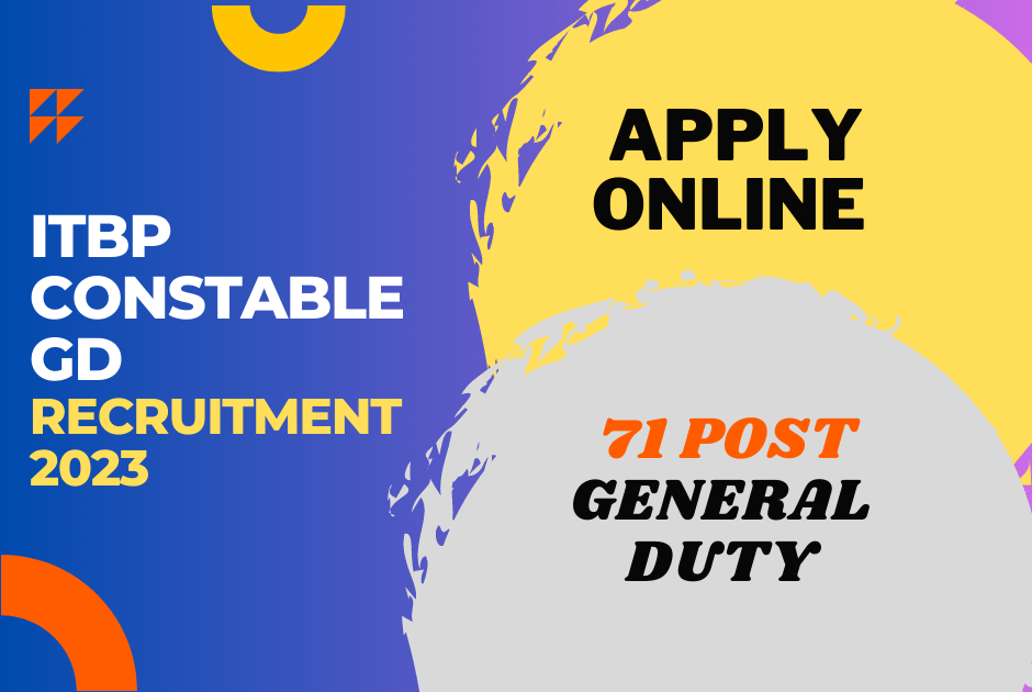 ITBP Constable GD Recruitment – Apply Online For 71 Exclusive General Duty Posts