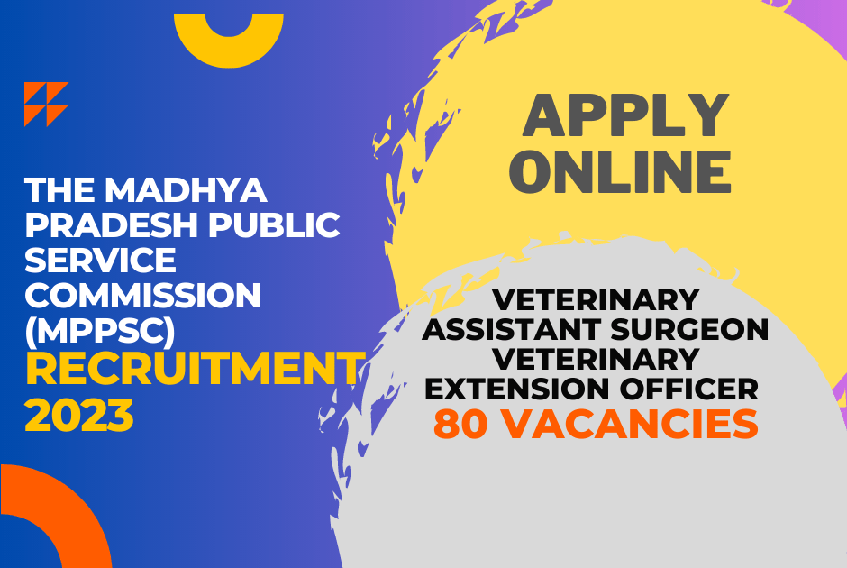 MPPSC Recruitment 2023: Apply Online for 80 Exclusive Veterinary Officer Vacancies