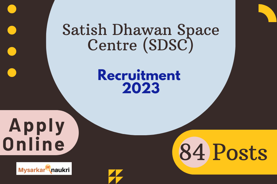 SDSC – SHAR Recruitment – Apply for Exclusive 94 Posts