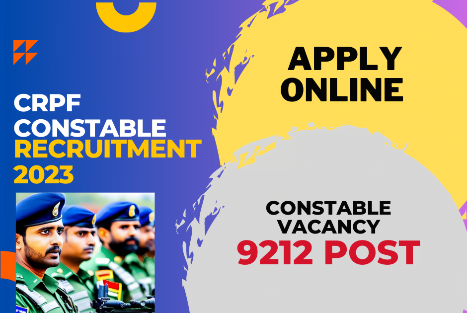 CRPF Constable Recruitment 2023 – Apply Online for 9212 Brave Posts