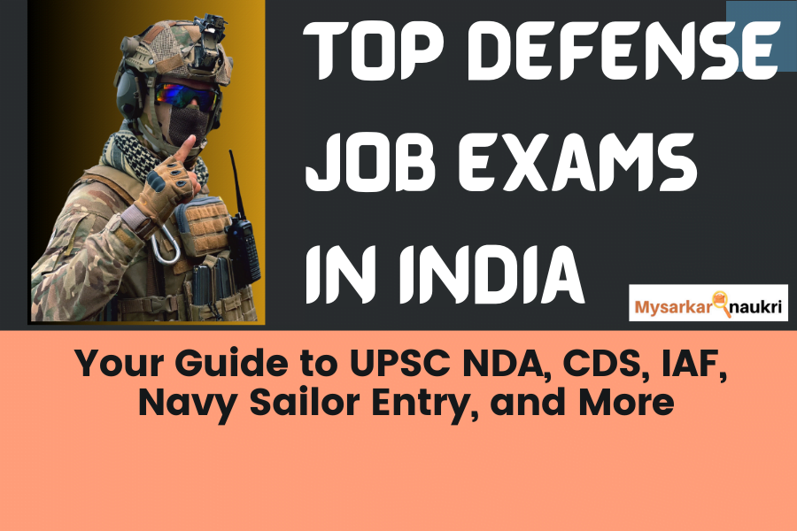 Top Defense Job Examinations in India : Your Exclusive Guide to UPSC NDA, CDS, IAF,