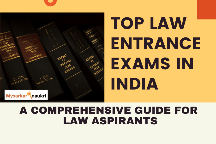 Top Law Entrance Exams in India : A Comprehensive Guide for Law Aspirants