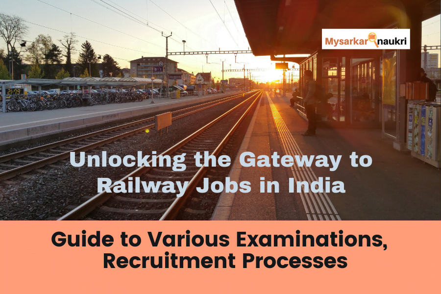 Unlocking the Gateway to Railway Jobs in India : Exclusive Guide