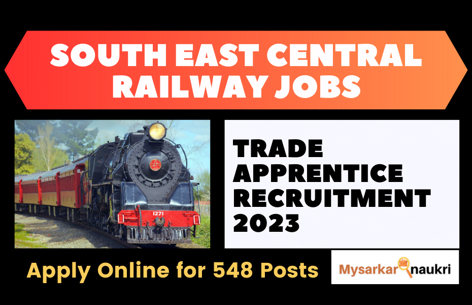 South East Central Railway Jobs – Urgent Recruitment – Apply Online for 548 Posts
