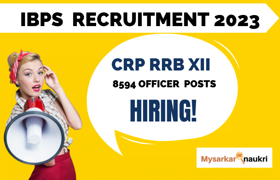 IBPS Recruitment – Apply for Exclusive CRP RRB XII 8594 Officer Posts