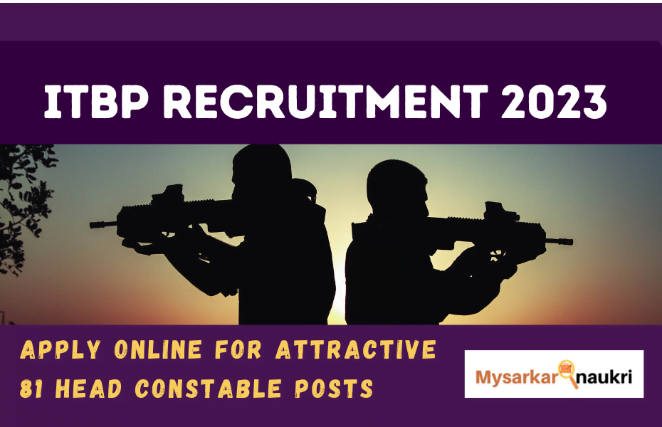 ITBP Recruitment – 81 Head Constable Posts