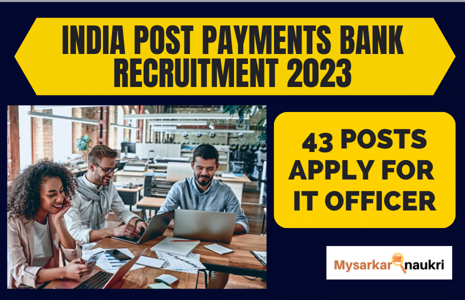 India Post Payments Bank Recruitment 2023 – Apply Exclusive 43 IT Officer Posts