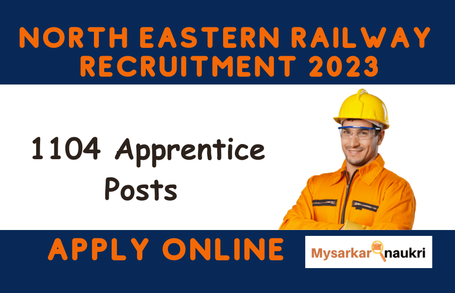 RRC- North Eastern Railway Act Apprentice Recruitment – Apply Online for Vibrant 1104 Posts