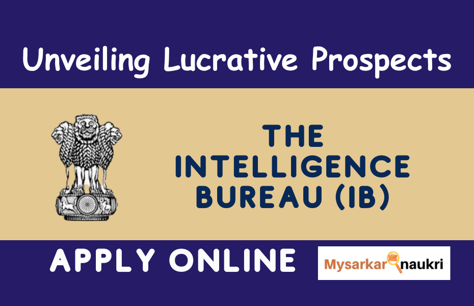 Intelligence Bureau Unlocking Possibilities: Opportunities Await