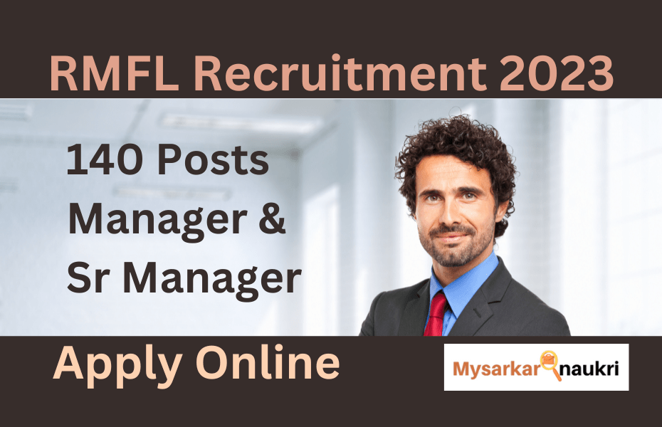 RMFL Recruitment – Apply Online for Exclusive 140 Manager Posts
