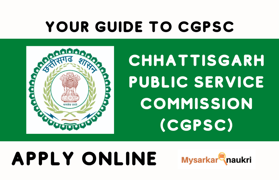 CGPSC: Your Guide to the Chhattisgarh Public Service Commission