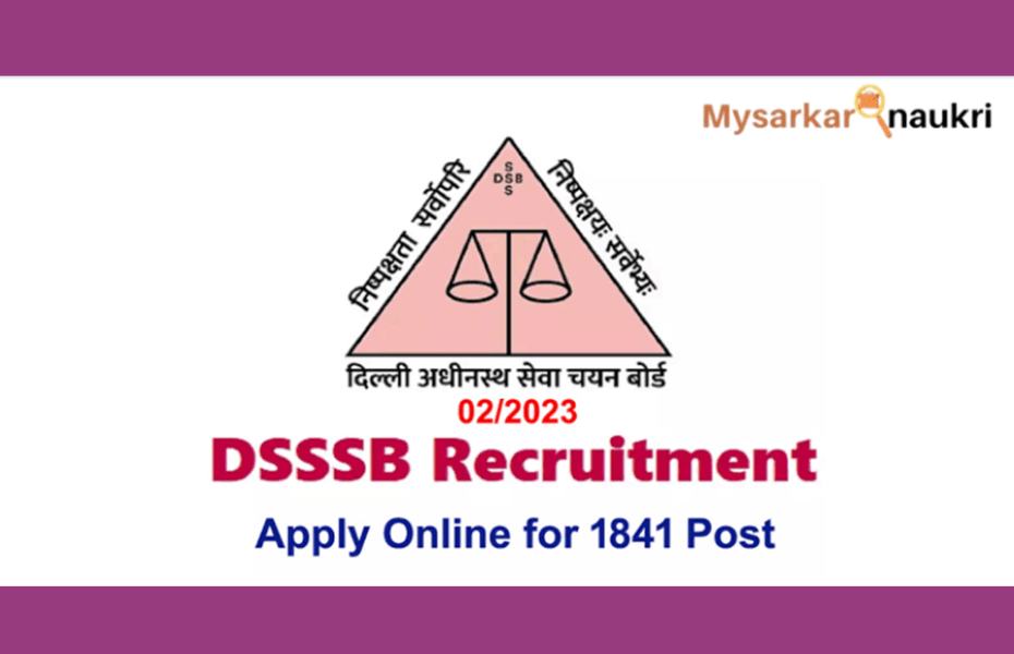 Notification of DSSSB Recruitment Released for 1841 TGT and PGT Positions