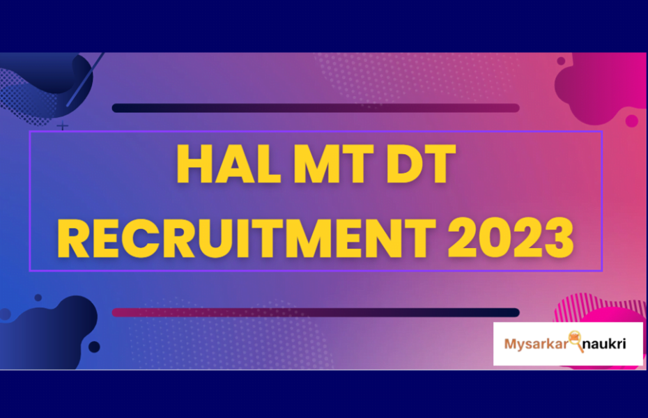 HAL MT DT Recruitment,185 Positions