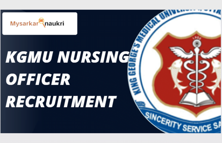 KGMU Nursing Officer Recruitment
