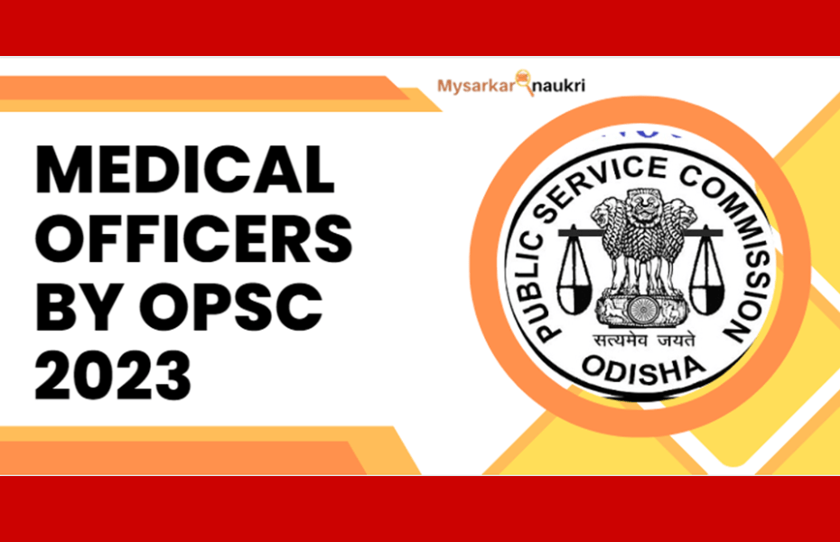 OPSC Medical Officer Hiring, Apply for 7276 Positions