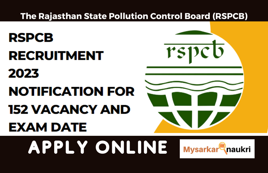 RSPCB Recruitment : Exclusive 152 Vacancy