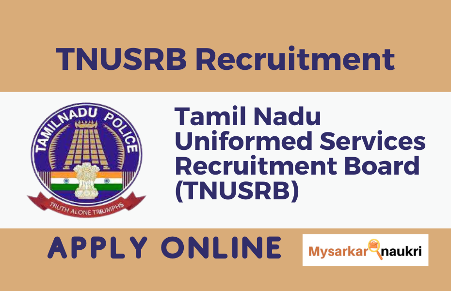 TNUSRB – Tamil Nadu Uniformed Services Recruitment Board