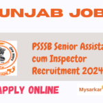 PSSSB Senior Assistant cum Inspector Recruitment 2024, Eligibility & Application Dates
